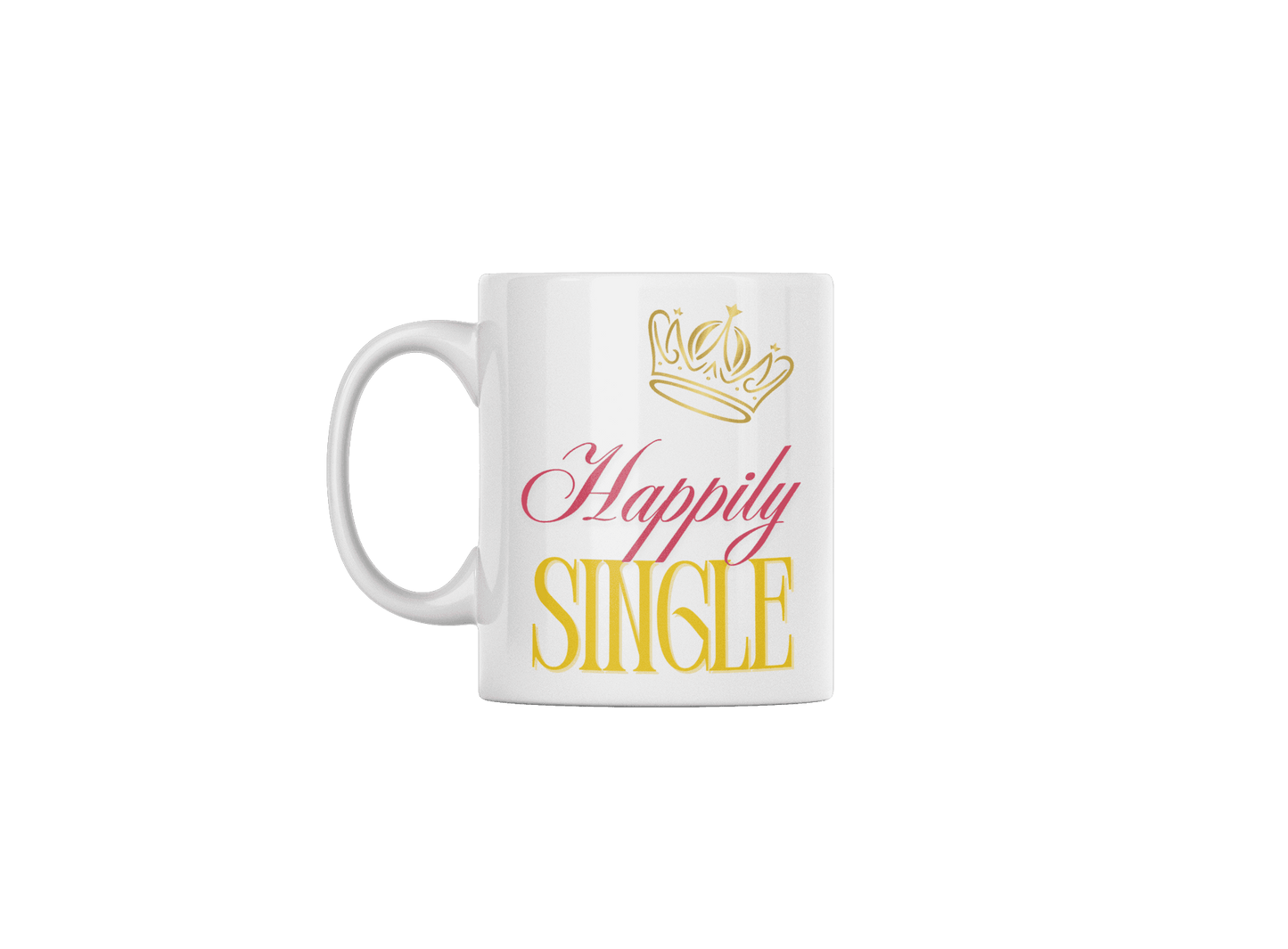 Happily Single - 11 oz White Ceramic Mug for Valentines Day - Grace Customs