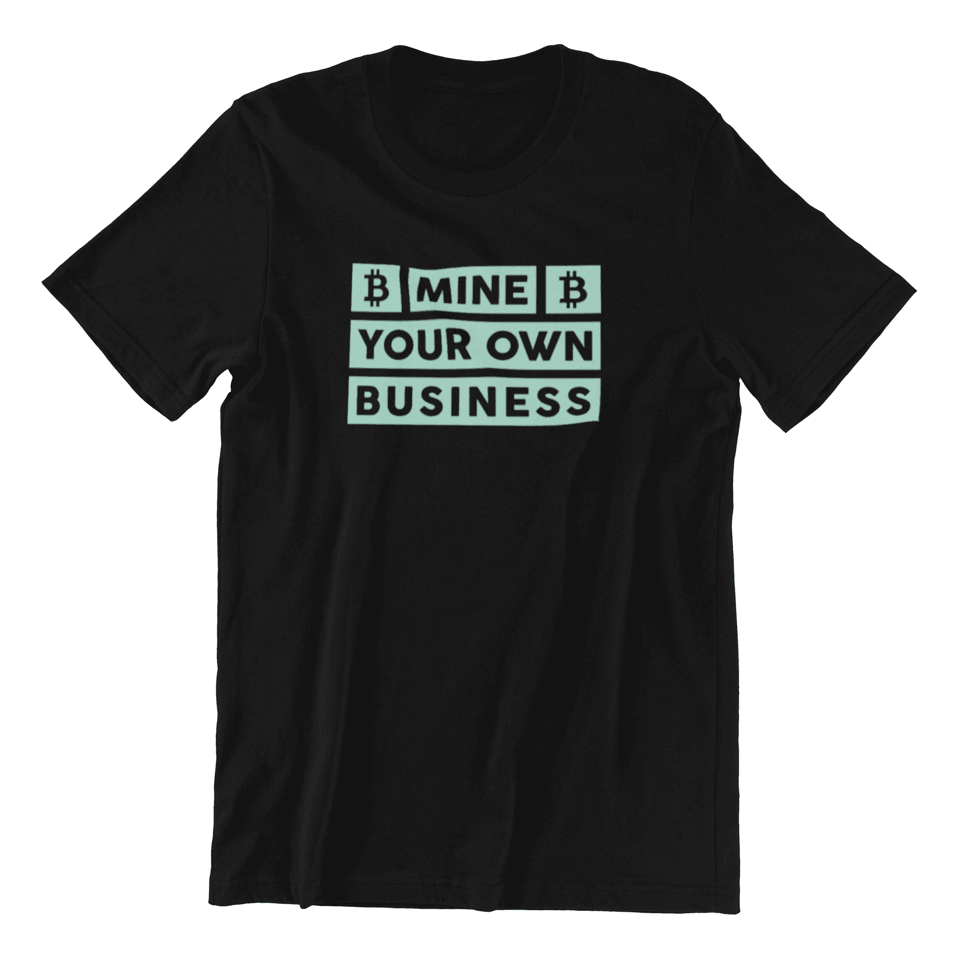 Mine Your Own Business - Round Neck T-shirt 180 GSM Regular Fit - Grace Customs